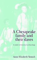 Chesapeake Family and Their Slaves
