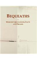 Bequeaths
