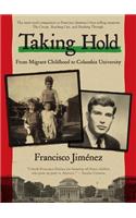 Taking Hold