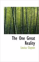 The One Great Reality