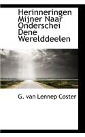 Herinneringen Mijner Naar Onderschei Dene Werelddeelen
