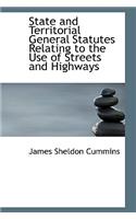 State and Territorial General Statutes Relating to the Use of Streets and Highways