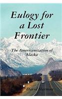 Eulogy for a Lost Frontier (Paperback)