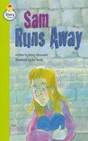 Sam runs away Story Street Competent Step 8 Book 4 (LITERACY LAND)