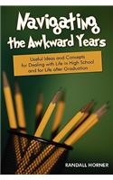 Navigating the Awkward Years