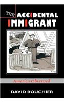 Accidental Immigrant