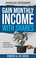 Gain Monthly Income with Shares