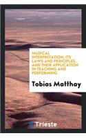 Musical Interpretation, Its Laws and Principles, and Their Application in ...