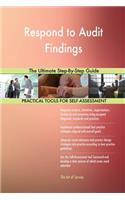 Respond to Audit Findings The Ultimate Step-By-Step Guide