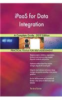 iPaaS for Data Integration A Complete Guide - 2019 Edition