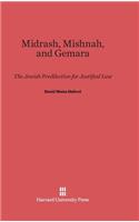 Midrash, Mishnah, and Gemara