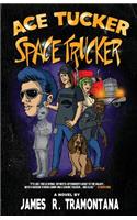 Ace Tucker Space Trucker