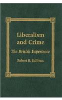 Liberalism and Crime: The British Experience