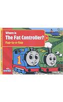 Where is the Fat Controller?: Flap-in-a-flap Book(My First Thomas)