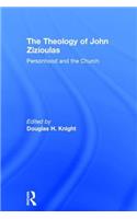 The Theology of John Zizioulas