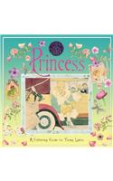 Genuine and Moste Authentic Guide: Princess: A Glittering Guide for Young Ladies