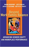 Beyond Work-Family Balance