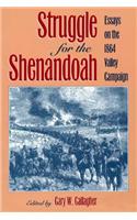 Struggle for the Shenandoah: Essays on the 1864 Valley Campaign