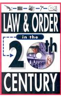 Law & Order in the Twentieth Century