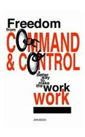 Freedom from Command and Control