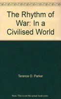 The Rhythm of War: In a Civilised World