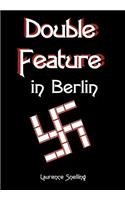 Double Feature in Berlin