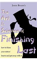 Art and Science of Finishing Last