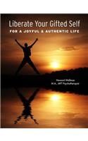 Liberate Your Gifted Self