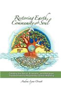 Restoring Earth, Community, and Soul