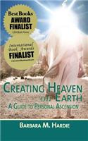 Creating Heaven on Earth