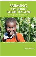 Farming that Brings Glory to God and Hope to the Hungry