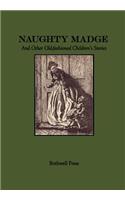 Naughty Madge and Other Old-fashioned Children's Stories
