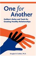 One for Another - Golden's Rules and Tools for Creating Healthy Relationships