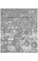 Ochberg Orphans and the horrors from whence they came