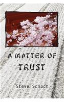 Matter of Trust