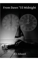 From Dawn 'Til Midnight