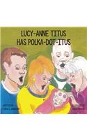 Lucy-Anne Titus Has Polka-dot-itus