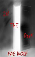 In the Dark