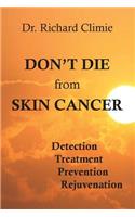 Don't Die from Skin Cancer