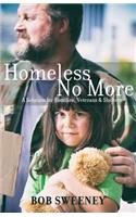 Homeless No More