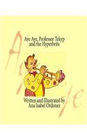 Aye Aye, Professor Tekyp and Hyperbrits