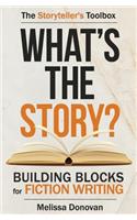 What's the Story? Building Blocks for Fiction Writing