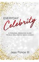 Everyday Celebrity