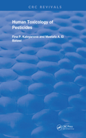 Human Toxicology of Pesticides