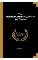 The Selectmen, Treasurer, Overseers of Thepoor