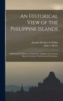 Historical View of the Philippine Islands