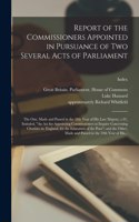 Report of the Commissioners Appointed in Pursuance of Two Several Acts of Parliament; the One, Made and Passed in the 58th Year of His Late Majesty, C.91, Intituled, An Act for Appointing Commissioners to Inquire Concerning Charities in, England, F