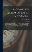 A Complete System of Land-Surveying