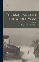 The Maccabees in the World war;