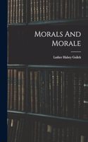 Morals And Morale